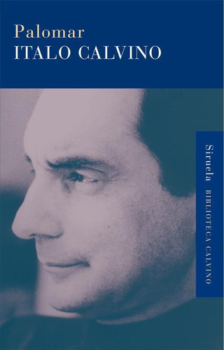 Palomar Italo Calvino - Siruela