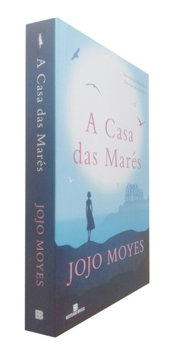 A Casa Das Marés Jojo Moyes Livro (