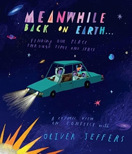 Meanwhile Back On Earth - Oliver Jeffers