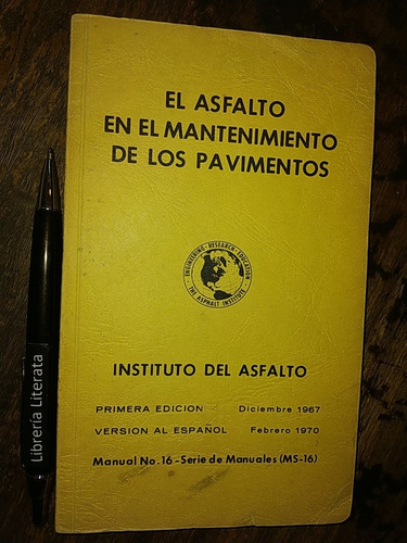 El Asfalto En El Mantenimiento De Los Pavimentos Instituto D