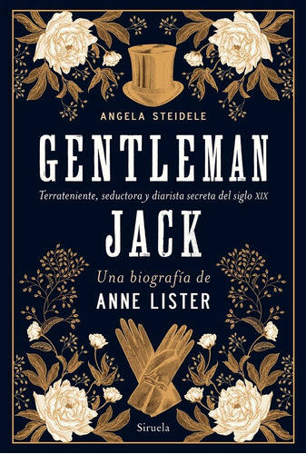 Gentleman Jack Una Biografia De Anne Lister - Steidele, Ange