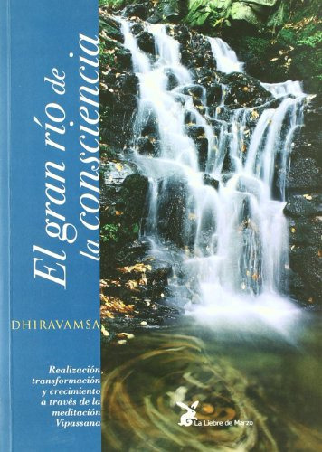 Libro Gran Rio De La Consciencia El De Dhiravamsa Ed. Liebre