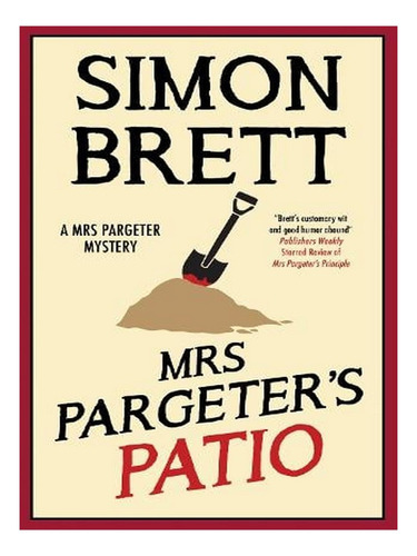 Mrs Pargeter's Patio - A Mrs Pargeter Mystery (paperba. Ew05