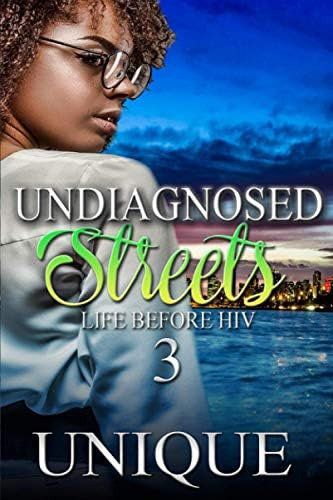 Libro:  Undiagnosed Streets 3: Life Before Hiv