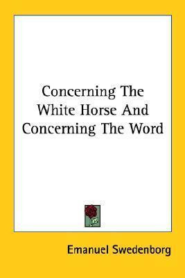 Libro Concerning The White Horse And Concerning The Word ...