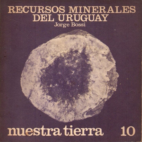 Recursos Minerales Del Uruguay Jorge Bossi 