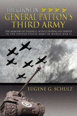 Libro The Ghost In General Patton's Third Army: The Memoi...