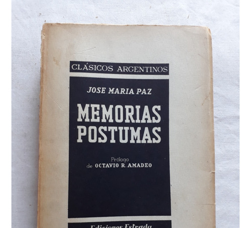 Memorias Postumas Nº 4 - Jose Maria Paz Ediciones Estrada