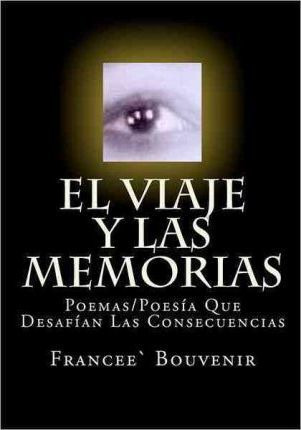 Libro El Viaje Y Las Memorias - Francee Bouvenir