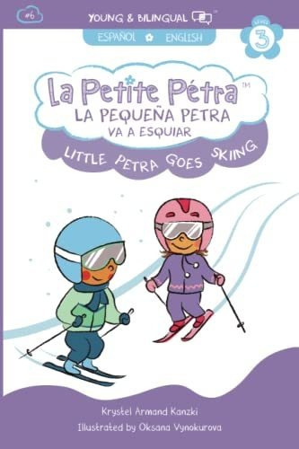 Libro : La Pequeña Petra Va A Esquiar Little Petra Goes.. 