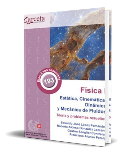 Libro Fisica I [ Estatica, Cinematica, Dinamica ] Original, De Vv. Aa.. Editorial Garceta Grupo Editorial, Tapa Blanda En Español, 2023