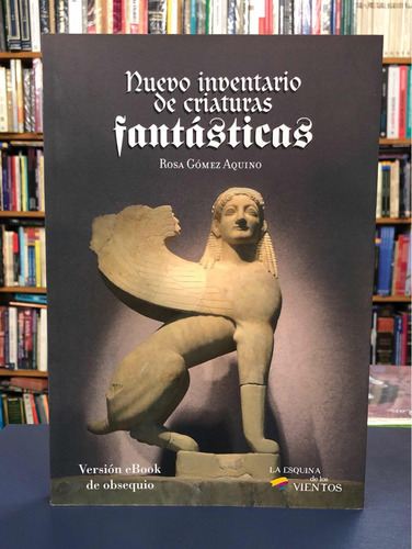 Nuevo Inventario De Criaturas Fantásticas - Gómez Aquino Lev