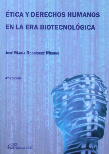 Libro Ética Y Derechos Humanos En La Era Biotecnológica De J