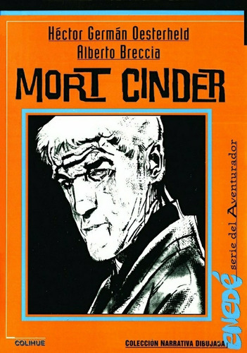Mort Cinder, Oesterheld - Breccia, Ed. Colihue