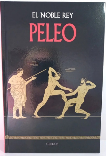 Peleo - Coleccion Mitologia Gredos - Tapa Dura