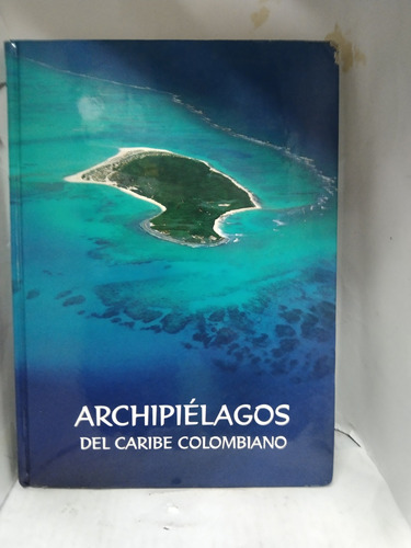 Archipiélagos Del Caribe Colombiano
