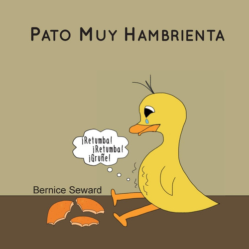 Libro: Pato Muy Hambrienta (los Cuentos De Pato) (spanish Ed