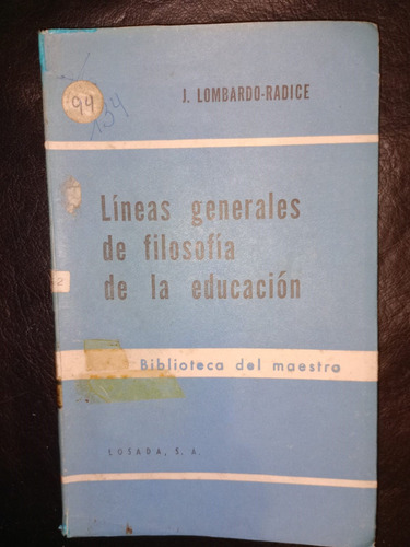 Líneas Generales De Filosofía De Educación Lombardo Radice