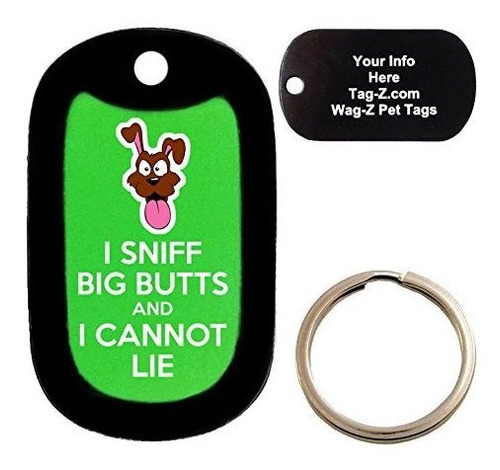 Custom Engraved Pet Tag - I Sniff Big Butts - Green - Dog Ta