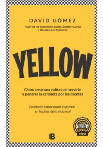 Imagen 1 de 1 de Yellow, De David Gómez Gómez. Editorial Ediciones B, Tapa Dura En Español, 2018
