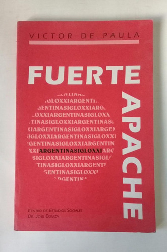 Fuerte Apache. Argentina Siglo Xxi (Usado)