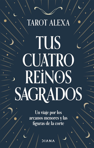 Tus Cuatro Reinos Sagrados Un Viaje Por Los Arcanos Menores 