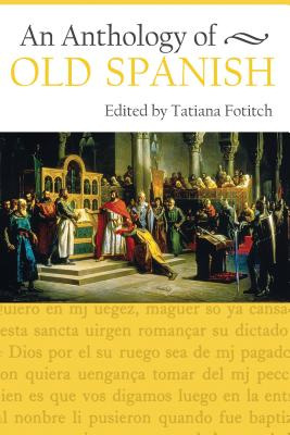 Libro An Anthology Of Old Spanish - Fotitch, Tatiana
