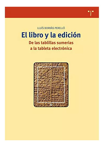 El Libro Y La Edicion . De Las Tablillas Sum - #w