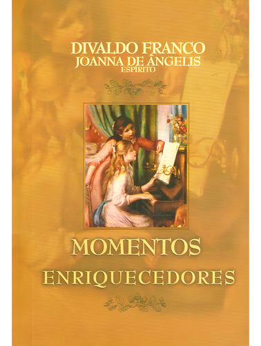 Momentos Enriquecedores Ed. 2: Não Aplica, De Médium: Divaldo Pereira Franco / Ditado Por: Joanna De Ângelis. Editorial Leal, Tapa Mole En Português, 2009