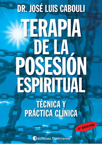 Terapia De La Posesion Espiritual  Jose Luis Cabouli