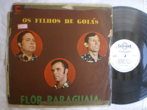 Lp - Os Filhos De Goiás / Flor Paraguaia / California Cl4111