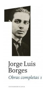 Libro 1. Obras Completas De Jorge Luis Borges