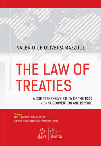 The Law of Treaties, de Mazzuoli, Valerio de Oliveira. Editora Forense Ltda., capa mole em português, 2016