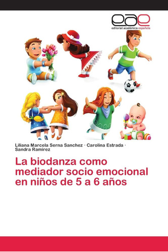 Libro: La Biodanza Como Mediador Socio Emocional En Niños De