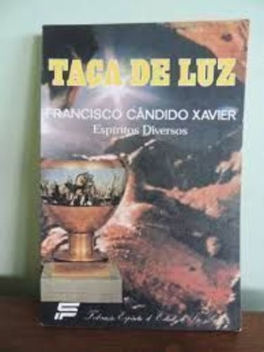 Livro Taça De Luz Francisco Cândido Xavier