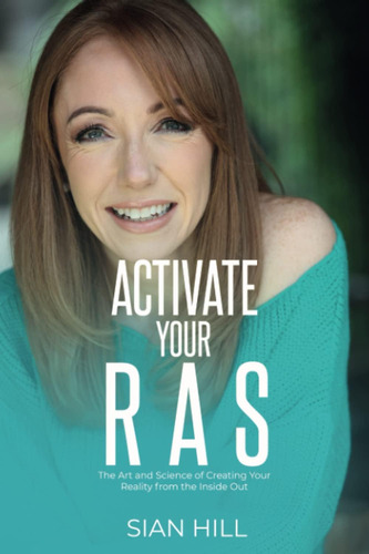 Libro: Activate Your Ras: The Art And Science Of Creating