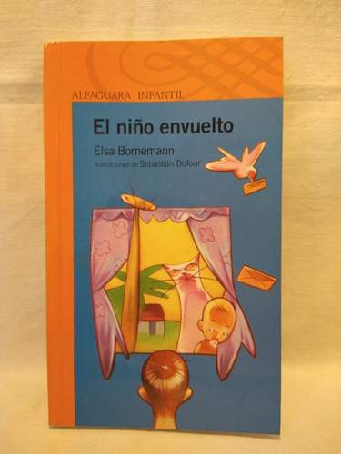 El Niño Envuelto E. Bornemann Alfaguara