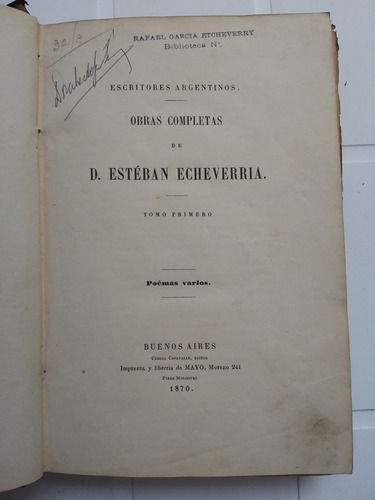Obras Completas De Esteban Echeverría Tomo 1 Poemas 1870