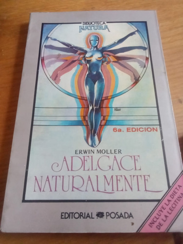 Adelgace Naturalmente - Erwin Moller