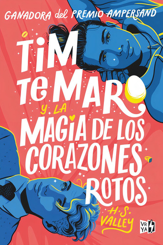 Tim Te Maro Y La Magia De Los Corazones Rotos, De Valley, H. S.. Editorial Vr Europa, Tapa Blanda En Español