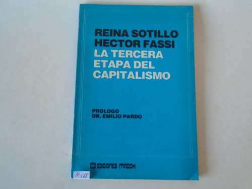 La Tercera Etapa Del Capitalismo - Reina Sotillo / H. Fassi