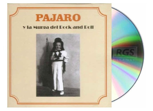 Pájaro Y La Murga Del Rock And Roll Cd Nuevo