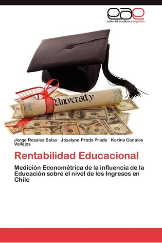 Libro: Rentabilidad Educacional: Medición Econométrica De La