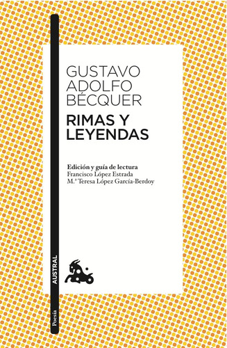 Rimas y leyendas, de Becquer, Gustavo Adolfo. Serie Fuera de colección Editorial Austral México, tapa blanda en español, 1900