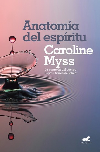 Libro La Anatomía Del Espiritu - Myss, Caroline