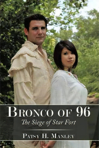 Bronco Of 96, De Patsy H. Manley. Editorial Authorhouse, Tapa Blanda En Inglés