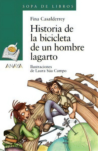 Historia De La Bicicleta De Un Hombre Lagarto, De Casalderrey, Fina. Editorial Anaya Infantil Y Juvenil, Tapa Blanda En Español