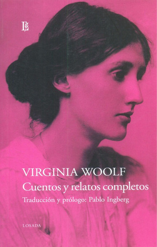 Imagen 1 de 5 de Cuentos Y Relatos Completos. Woolf. V. - Losada