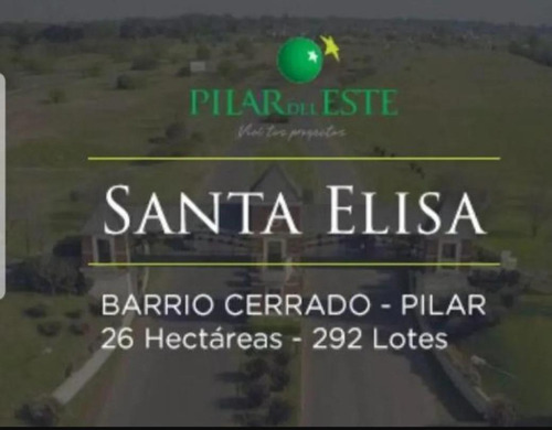 Venta Delote En Santa Elisa Etapa 1, Pilar Del Este