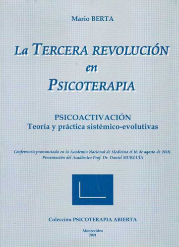 Tercera Revolucion En Psicoterapia - Psicoactivacion Teo...